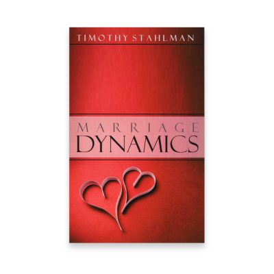 Marriage Dynamic Book written by Pastor Tim Stahlman, senior pastor of Family Church located in Erie, PA.